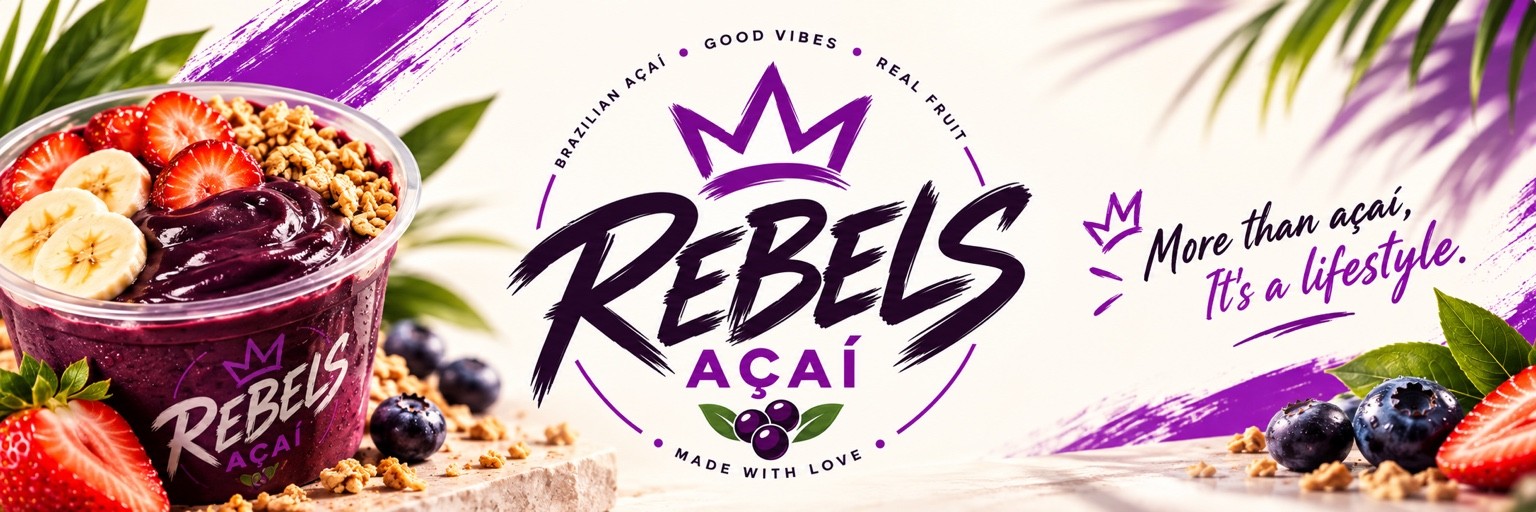 Rebels Açaí — More than açaí, it's a lifestyle